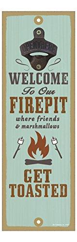 Welcome To Our Firepit Where Friends And Marshmallows Get Toasted Bottle Opener Plaque Bottle Opener Plaque 